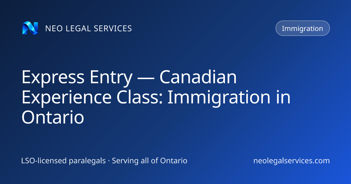 Express Entry — Canadian Experience Class: Immigration in Ontario