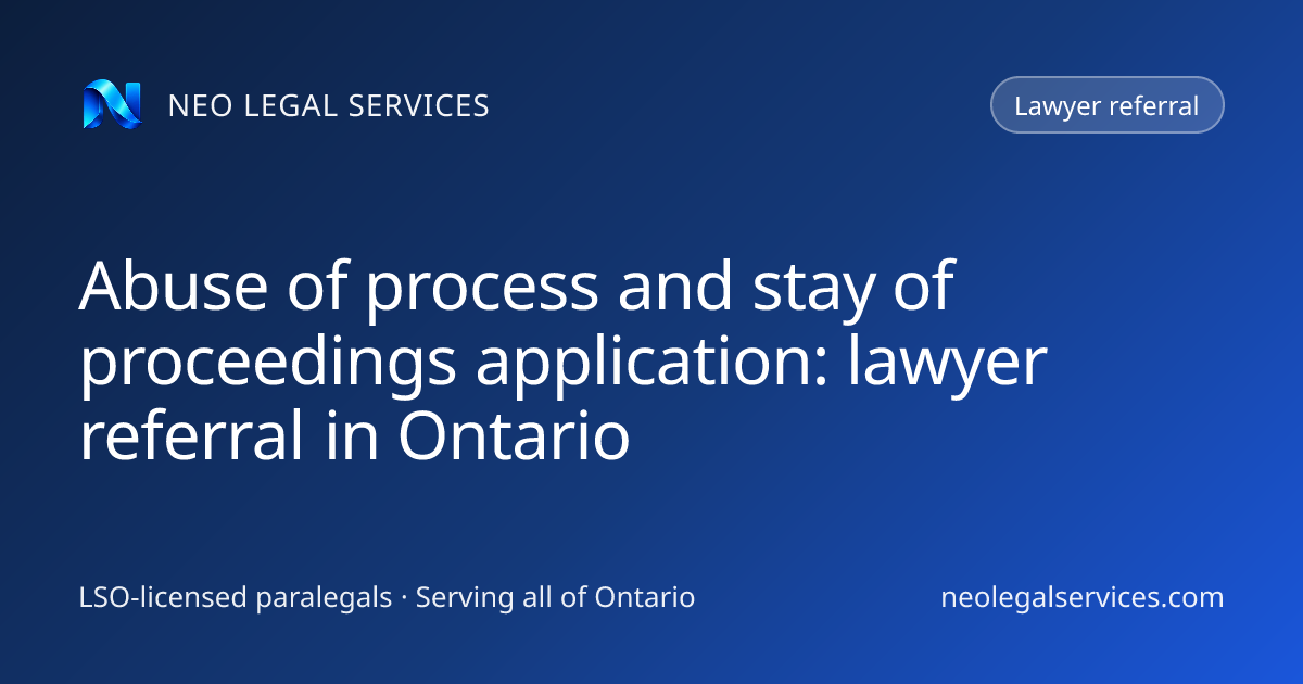 Abuse of process and stay of proceedings application: lawyer referral ...