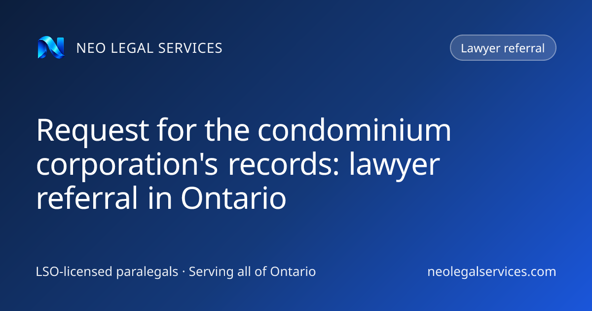 Request for the condominium corporation's records: lawyer referral in ...